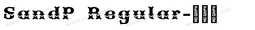 SandP Regular字体转换 SandP Regular字体转换